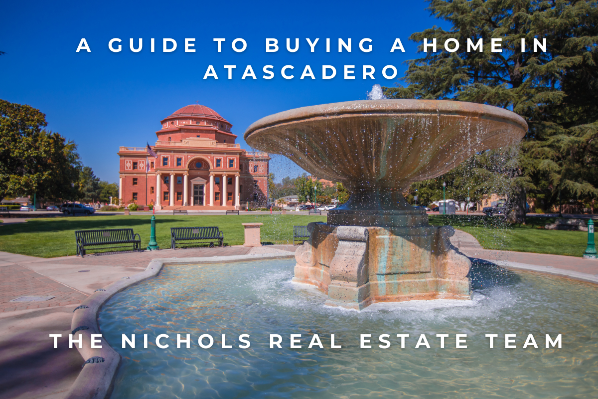 Atascadero realty guide with tips for buying a home, provided by The Nichols Real Estate Team